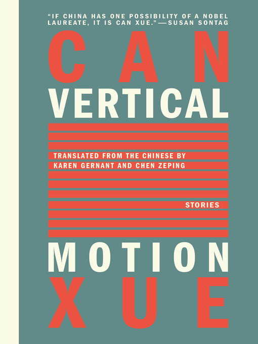 Title details for Vertical Motion by Can Xue - Available